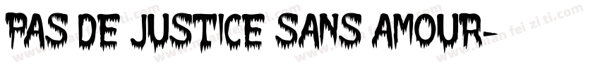 Pas de justice sans amour字体转换